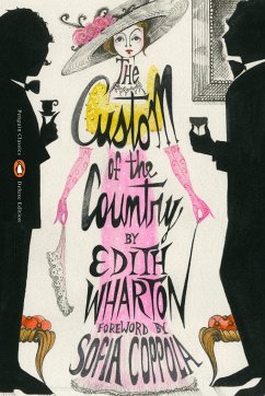 The Custom of the Country: (Penguin Classics Deluxe Edition) - Wharton, Edith