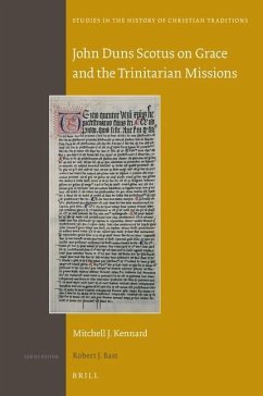 John Duns Scotus on Grace and the Trinitarian Missions - Kennard, Mitchell J