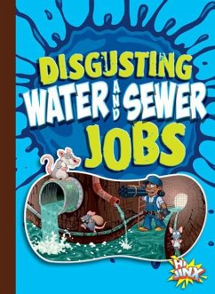 Disgusting Water and Sewer Jobs - Bleckwehl, Mary E