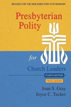 Presbyterian Polity for Church Leaders, 4th ed. - Gray, Joan S.