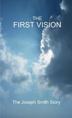 The First Vision - The Joseph Smith Story - Whitefield, Jim