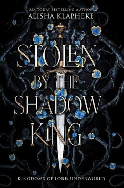 Stolen by the Shadow King - Klapheke, Alisha