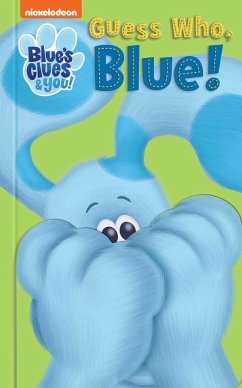 Nickelodeon Blue's Clues & You: Guess Who, Blue! - Fischer, Maggie