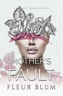 The Mother's Fault - Blüm, Fleur