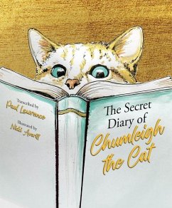 The Secret Diary of Chumleigh the Cat - Lawrence, Paul