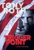 Trigger Point: A Nicholas Ford Novel