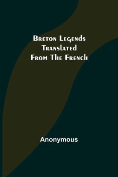 Breton Legends; Translated from the French - Anonymous