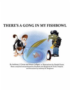 There's a Gong in My Fishbowl - Anthony J Cirone; Marie Colligan