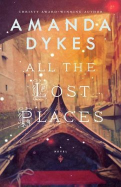 All the Lost Places - Dykes, Amanda