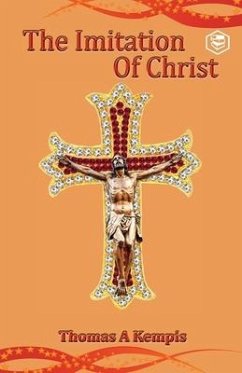 The Imitation of Christ - A, Thomas Kempis