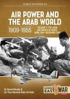 Air Power and Arab World 1909-1955 - Nicolle, David; Gabr, Gabr Ali