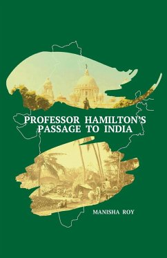 Professor Hamilton's Passage to India - Roy, Manisha
