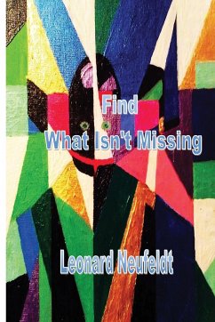 Find What Isn't Missing - Neufeldt, Leonard