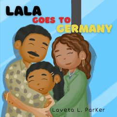 Lala Goes To Germany - Parker, Laveta L