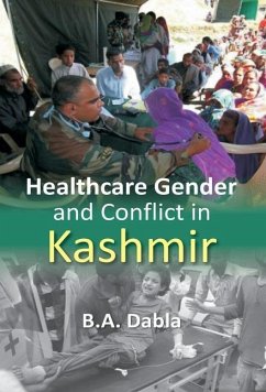 Healthcare Gender And Conflict in Kashmir - Dabla, Ba