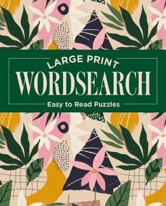 Large Print Wordsearch: Easy to Read Puzzles - Saunders, Eric