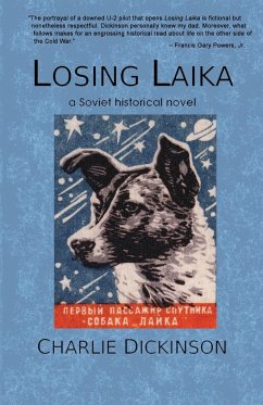 Losing Laika - Dickinson, Charlie