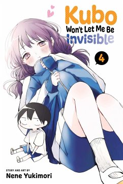 Kubo Won't Let Me Be Invisible, Vol. 4 - Yukimori, Nene