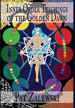 Inner Order Teachings of the Golden Dawn - Zalewski, Pat