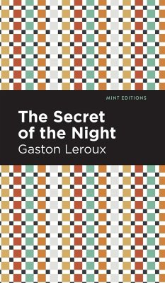 The Secret of the Night - Leroux, Gaston