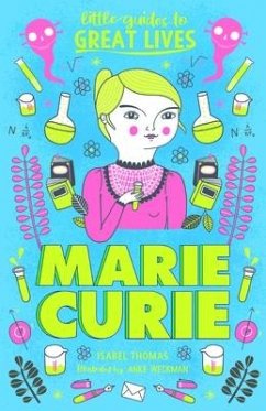 Little Guides to Great Lives: Marie Curie - Thomas, Isabel