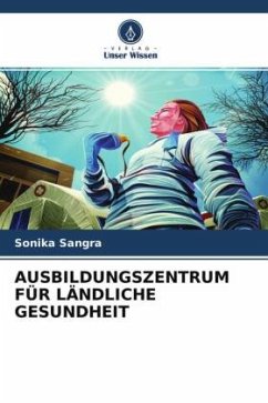 AUSBILDUNGSZENTRUM FÜR LÄNDLICHE GESUNDHEIT - Sangra, Sonika