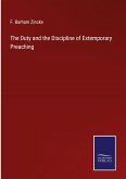 The Duty and the Discipline of Extemporary Preaching