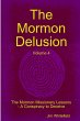 The Mormon Delusion. Volume 4. The... - Bild 1