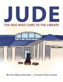 Jude: The Dog Who Came to the Library