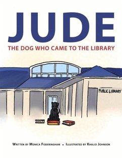 Jude: The Dog Who Came to the Library - Foderingham, Monica