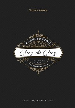 Changed from Glory into Glory - Aniol, Scott