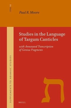 Studies in the Language of Targum Canticles - R Moore, Paul