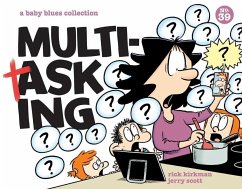 Multitasking: A Baby Blues Collection Volume 39 - Kirkman, Rick; Scott, Jerry