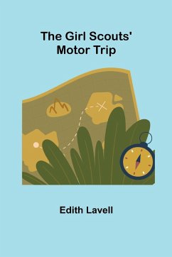 The Girl Scouts' Motor Trip - Lavell, Edith