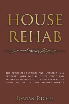 House Rehab for Real Estate Flipping - Riches, Jordan