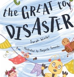The Great Toy Disaster - Winter, Sarah