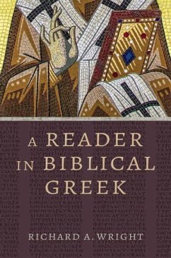 A Reader in Biblical Greek - Wright, Richard a
