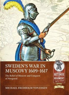 Sweden's War in Muscovy 1609-1617 - Fredholm Von Essen, Michael