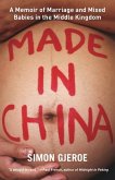 Made in China: A Memoir of Marriage and Mixed Babies in the Middle Kingdom