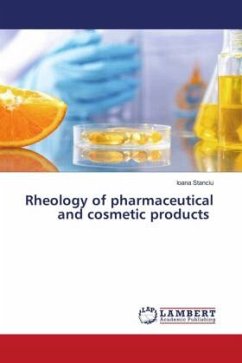 Rheology of pharmaceutical and cosmetic products - Stanciu, Ioana