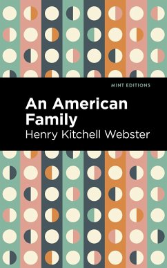 An American Family - Webster, Henry Kitchell