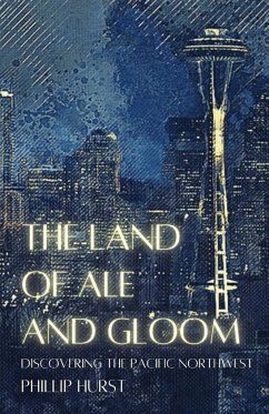 The Land of Ale and Gloom - Hurst, Phillip