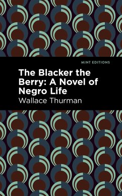 The Blacker the Berry - Thurman, Wallace; Thurman, Wallace