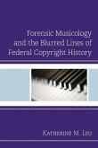 Forensic Musicology and the Blurred Lines of Federal Copyright History