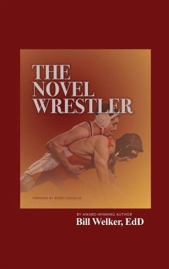 The Novel Wrestler - Welker, Edd Bill