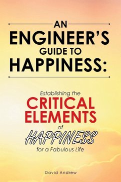 An Engineer's Guide to Happiness - Andrew, David