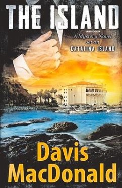 The Island: A Mystery Novel Set on Catalina Island Volume 2 - MacDonald, Davis