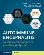 Autoimmune Encephalitis and Related Disorders of the Nervous System - Dalmau, Josep; Graus, Francesc