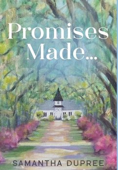 Promises Made... - Dupree, Samantha