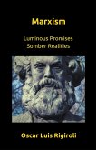 Marxism- Luminous Promises Somber Realities Marxism- Luminous Promises Somber Realities